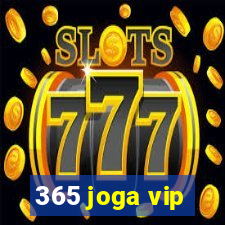 365 joga vip